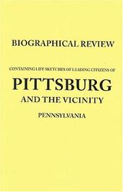 Cover of: Biographical Review of Pittsburg(h), Pennsylvania and the vicinity by Biographical Review Publishing Company