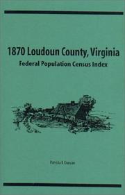 Cover of: 1870 Loudoun County, Virginia Federal Population Census Index