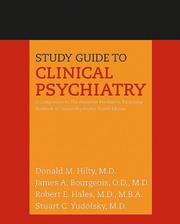Cover of: Study Guide to Clinical Psychiatry: A Companion to the American Psychiatric Publishing Textbook of Clinical Psychiatry