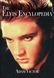 Cover of: The Elvis Encyclopedia by Adam Victor