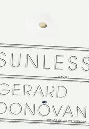 Sunless by Gerard Donovan