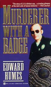 Cover of: Murderer with a Badge by Edward Humes