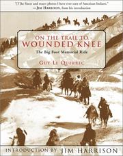 Cover of: On the Trail to Wounded Knee by Guy Le Querrec