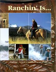 Cover of: Ranchin' Is by Mike Logan