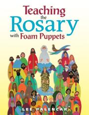 Teaching the Rosary with Puppets by Lee Mattano Palencar