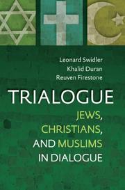 Cover of: Trialogue: Jews, Christians, and Muslims in Dialogue