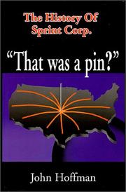 Cover of: That Was A Pin? : The History of the Sprint Corp.