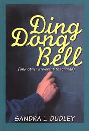 Cover of: Ding Dong Bell (and other irreverent teachings)