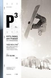 Cover of: P3: Pipes, Parks, and Powder