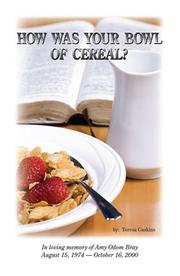 Cover of: How Was Your Bowl of Cereal? In Loving Memory of Amy Odom Bray