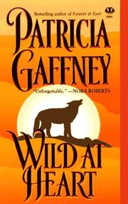 Cover of: Wild at Heart by Patricia Gaffney