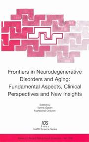 Cover of: Frontiers in Neurodegenerative Disorders and Aging: Fundamental Aspects, Clinical Perspectives and New Insights (NATO ASI SERIES)