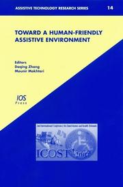 Cover of: Toward A Human-Friendly Assistive Environment: ICOST'2004-2nd International Conference On Smart Homes And Health Telematics (Assistive Technology Research Series)