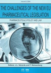 Cover of: The Challenges of the New EU Pharmaceutical Legislation: Book Edition of Pharmaceutical Policy and Law (Pharmaceuticals Policy and Law)