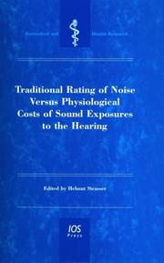 Cover of: Traditional Rating of Noise Versus Physiological Costs of Sound Exposures to the Hearing (Biomedical and Health Research)