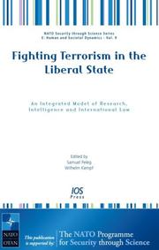 Cover of: Fighting Terrorism in the Liberal State: An Integrated Model of Research, Intelligence (NATO Security Through Science Series. E: Human and Societal)