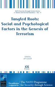 Cover of: Tangled Roots: Social and Psychological Factors in the Genesis of Terrorism, Volume 11 NATO Security through Science Series by J. Victoroff