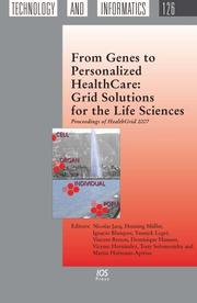 Cover of: From Genes to Personalized HealthCare: Grid Solutions for the Life Sciences - Proceedings of HealthGrid 2007, Volume 126 Studies in Health Technology and Informatics