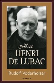 Cover of: Meet Henri De Lubac by Rudolf Voderholzer, Michael J. (RTL) Miller