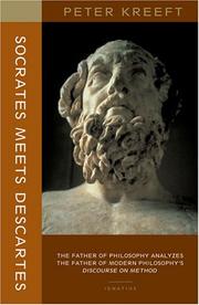 Cover of: Socrates Meets Descartes: The Father of Philosophy Analyzes the Father of Modern Philosophy's Discourse on Method