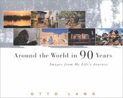 Around the World in 90 Years by Otto Lang