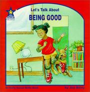 Cover of: Let's Talk About Being Good by Joy Berry