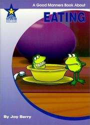 Cover of: Eating: A Good Manners Book About (Living Skills)