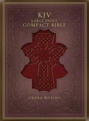 Cover of: KJV Large Print Compact Cross Design Bible, Burgundy