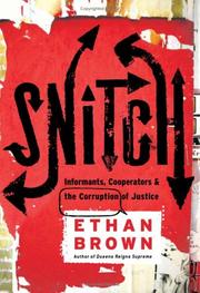 Cover of: Snitch: Informants, Cooperators, and the Corruption of Justice