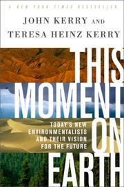 Cover of: This Moment on Earth: Today's New Environmentalists and Their Vision for the Future