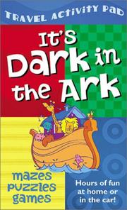 Cover of: It's Dark in the Ark Travel Activity Pad: Hours of Fun at Home or in the Car!