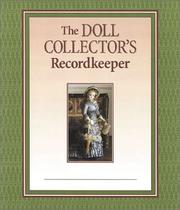 Cover of: The Doll Collector's Recordkeeper