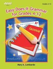 Cover of: Easy-does-it Grammar for Grades 4-12 by Mary A. Lombardo