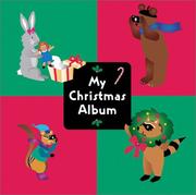 Cover of: My Christmas Album by Candice Elton, Richard Elton