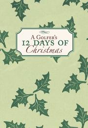 Cover of: Golfer's 12 Days of Christmas, A (12 Days of Christmas a Delightful New Holiday)