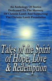 Cover of: Tales Of The Spirit Of Hope, Love & Redemption