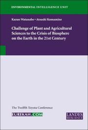 Cover of: Challenge of Plant and Agriculutral Sciences to the Crisis of Biosphere on the Earth in the 21st Century