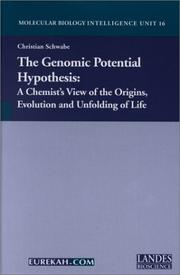 Cover of: The Genomic Potential Hypothesis : A Chemist's View of the Origins, Evolution and Unfolding of Life (Molecular Biology Intelligence Unit, 16) (Molecular Biology Intelligence Unit, 16)