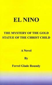 Cover of: El Nino: The Mystery of the Gold Statue of the Christ Child