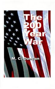 Front cover of The 200 Year War by Melvin C. Duncan