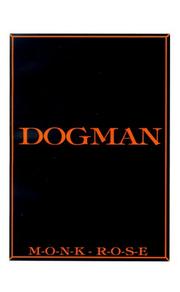 Cover of: Dogman by Monk Rose