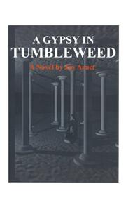 Cover of: A Gypsy in Tumbleweed