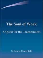 Cover of: The Soul of Work | S. Louise Underdahl