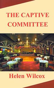 Cover of: The Captive Committee | Helen Diane Wilcox