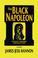 Cover of: The Black Napoleon