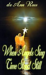 Cover of: When Angels Sing, Time Stood Still | deAnn Ross