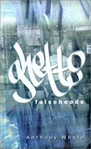 Cover of: Ghetto Falsehoods by Anthony Whyte