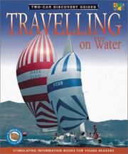 Cover of: Traveling on Water (Discovery Guides) by Chris Oxlade, Chris Oxlade