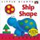 Cover of: Ship Shape (Little Giants)