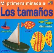 Cover of: Los Tamanos (Sizes) (Mi Primera Mirada /My Very First Look (Spanish))